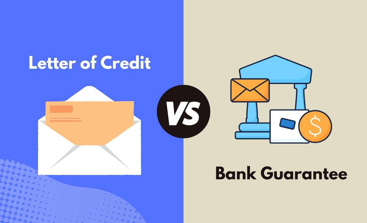 Letter Of Credit Vs Bank Guarantee What s The Difference With Table 