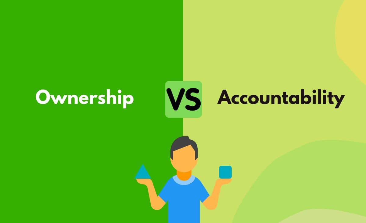 Ownership And Accountability What s The Difference With Table 