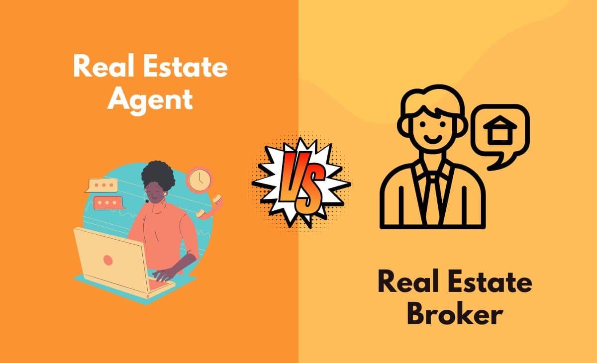 Real Estate Agent Vs Real Estate Broker What s The Difference With 