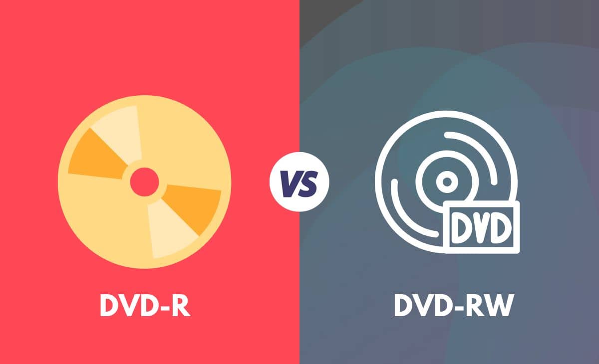 DVD-R Vs. DVD+R: What's the Differ? Learn Here