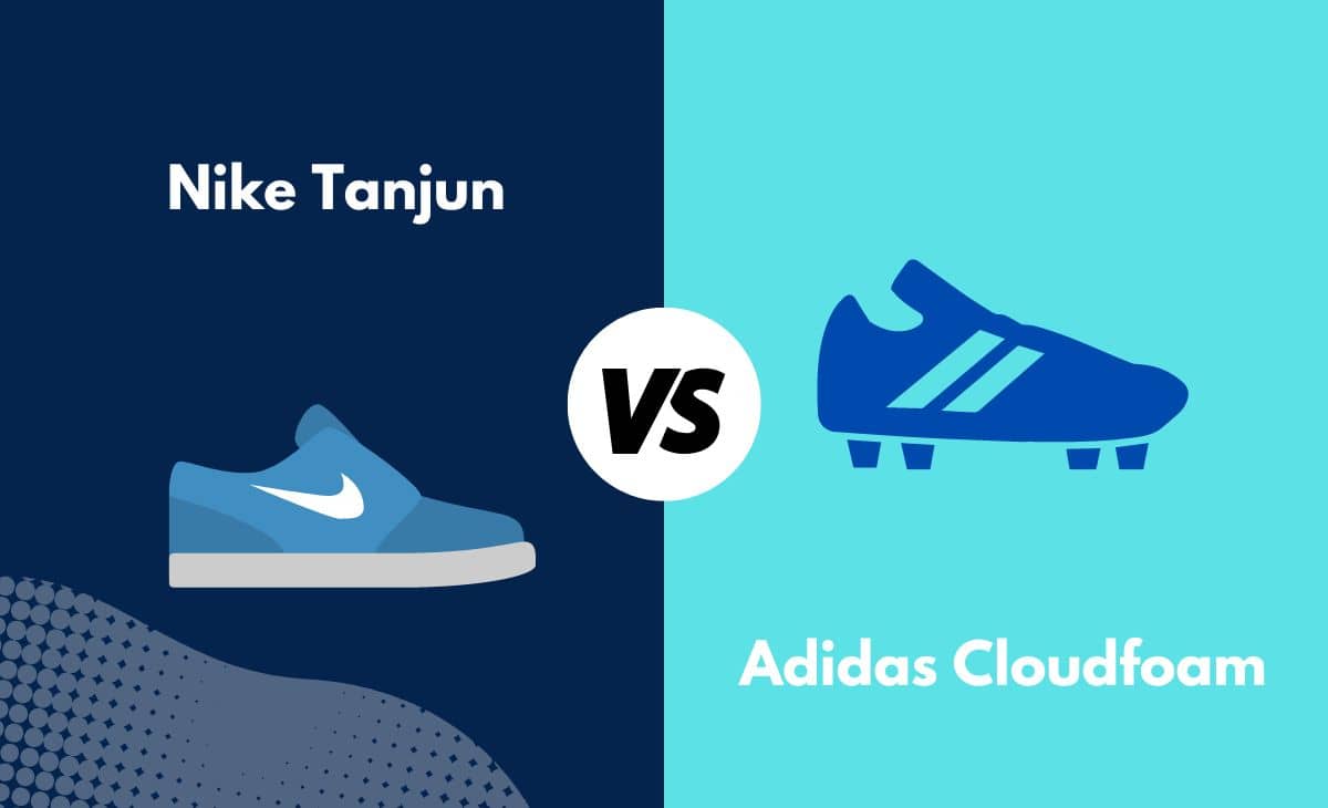 Santo cristiandad cerveza negra Nike Tanjun vs. Adidas Cloudfoam - What's The Difference (With Table)