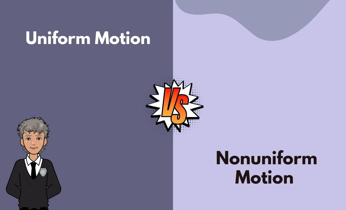 Uniform Motion Vs Non uniform Motion What s The Difference With Table 